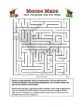 Printable  Moose Maze (Difficulty: Regular) - 1 page in color, 1 page B&W, 1 Answer Key - 8.5" x 11" - Fun Printable Maze For Kids!