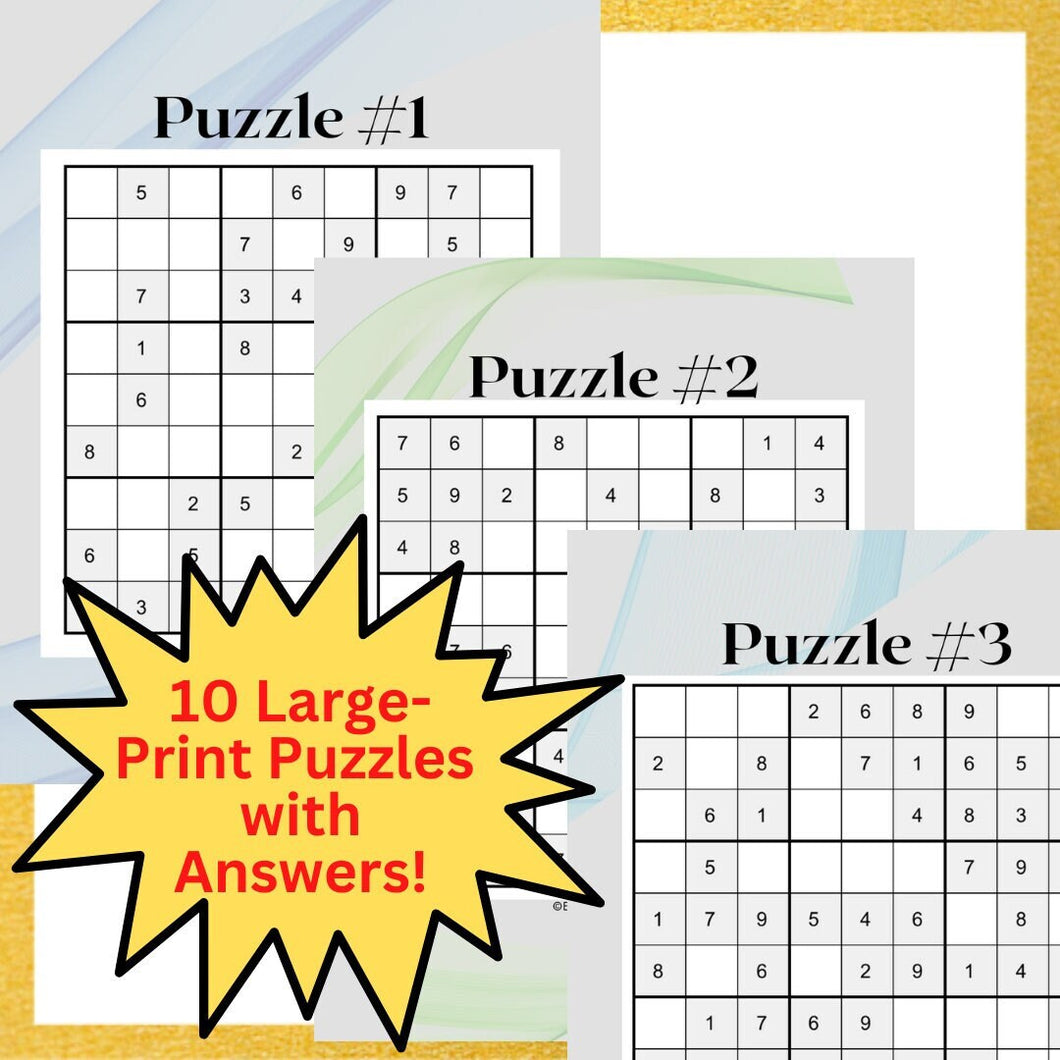 10 Printable  "Easy" Sudoku Large-Print Puzzle Pack 10 Puzzles - 8.5" x 11" - 10 Puzzles + 10 Answers