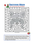 Printable Raccoon Maze ('Easy') - 1 page in color, 1 page B&W, 1 Answer Key - 8.5" x 11" - Fun Printable Maze For Kids